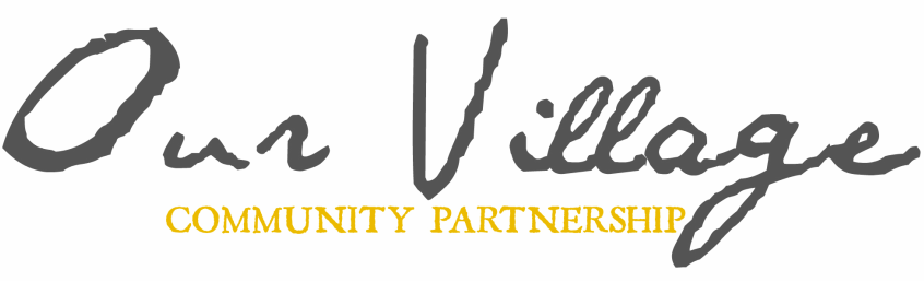 OUR VILLAGE - Community Partnership